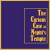 The Curious Case of Nephi's Temple.