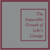 The Impossible Growth of Lehi's Lineage
