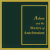 Adam and Waters of Anachronism